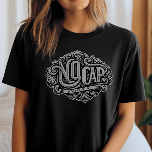 "No Cap" Tee with Grey Print - Romans 9:1 Scripture Shirt (women)